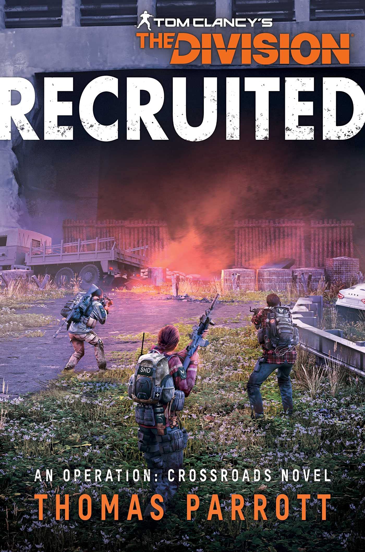 Tom Clancy Division Recruited Novel Soft Cover