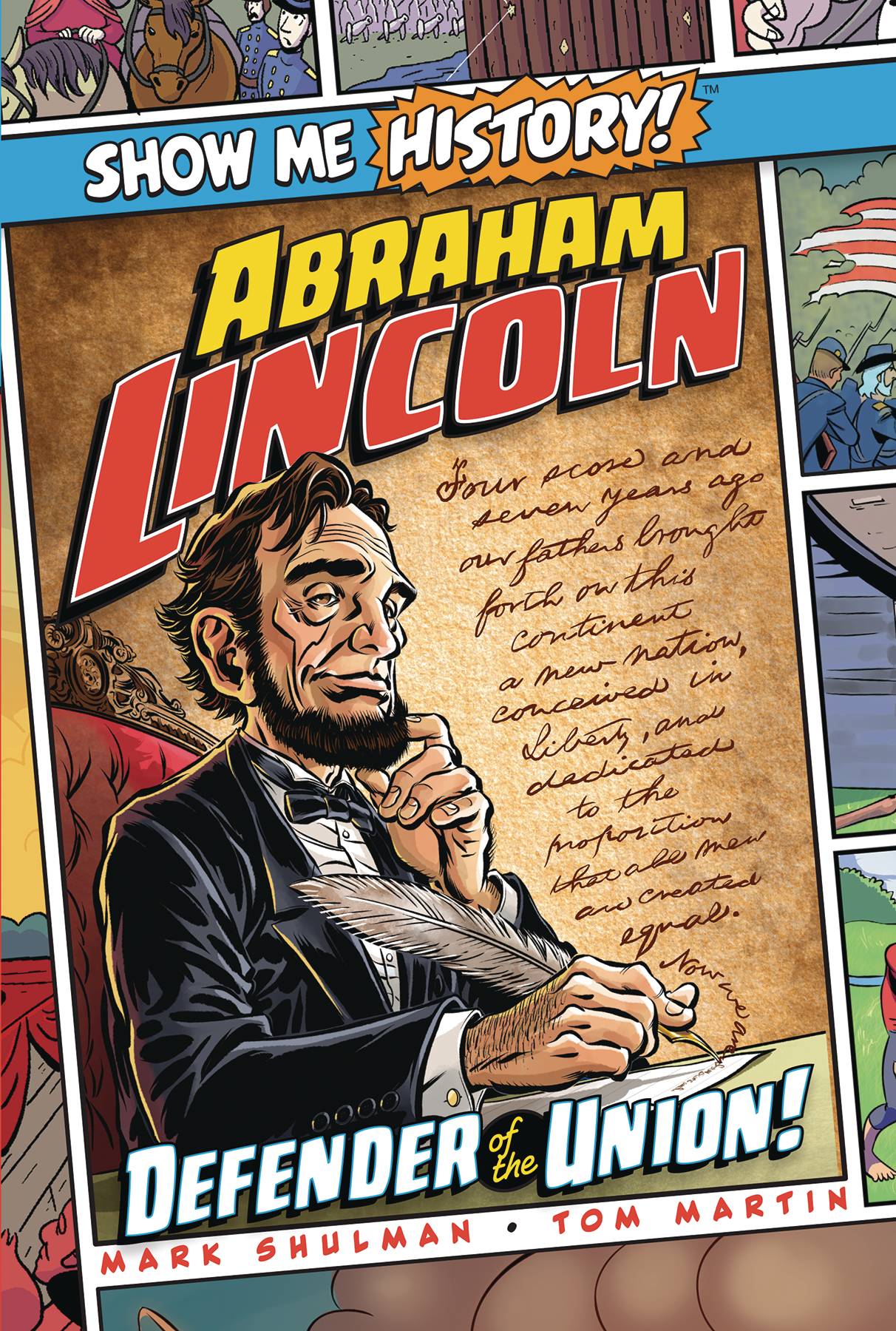Show Me History Graphic Novel #1 Abraham Lincoln Defender of Union