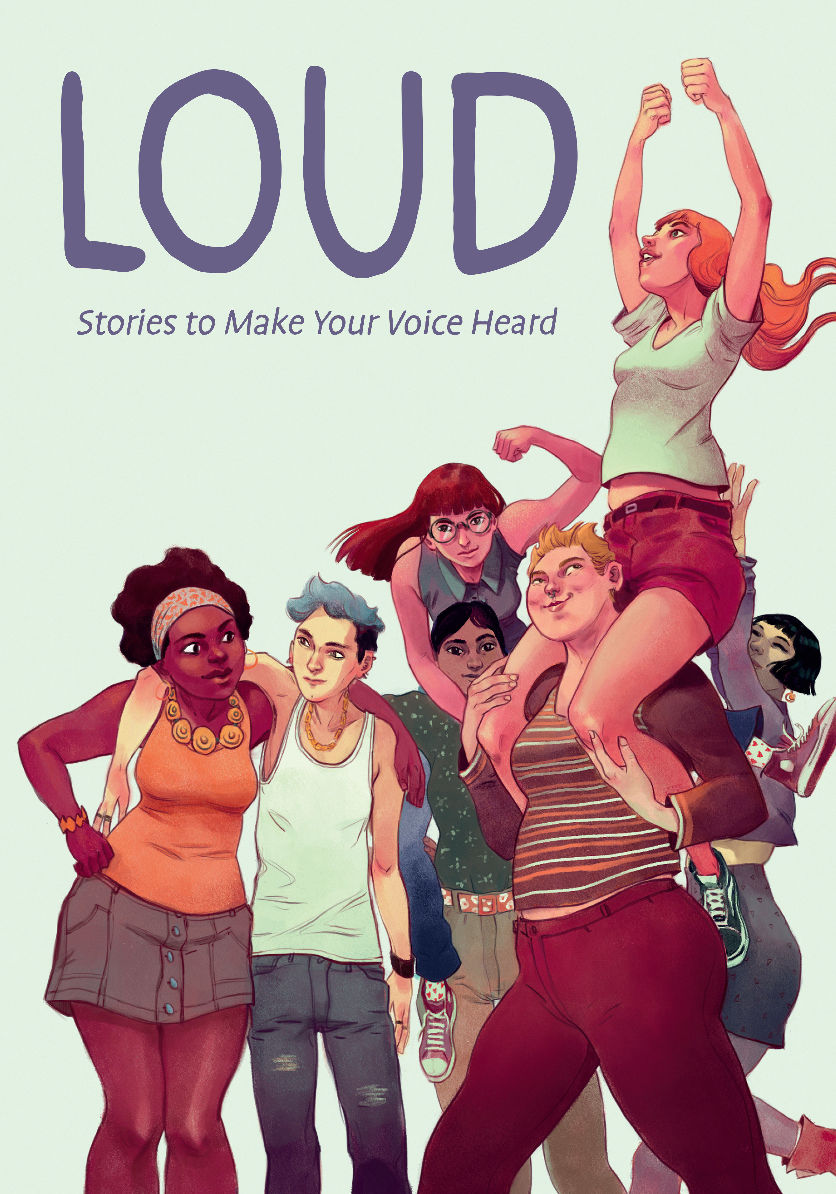 Loud: Stories to Make Your Voice Heard Graphic Novel