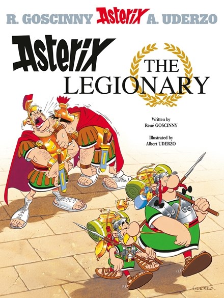 Asterix Graphic Novel Volume 10 Asterix the Legionary