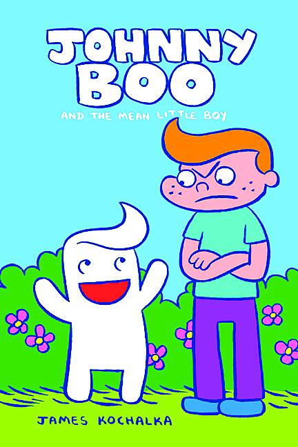 Johnny Boo Hardcover Volume 4 Mean Little Boy