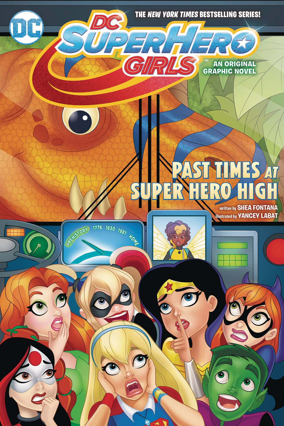 DC Super Hero Girls Graphic Novel Volume 4 Past Times At Super Hero High