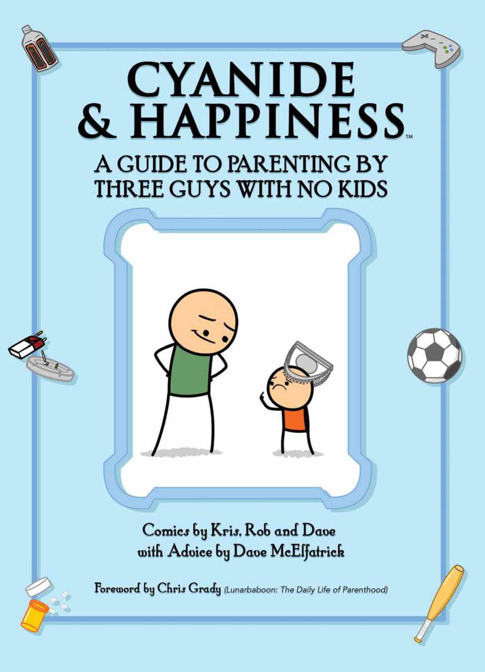 Cyanide & Happiness Graphic Novel Guide Parenting by 3 Guys With No Kids