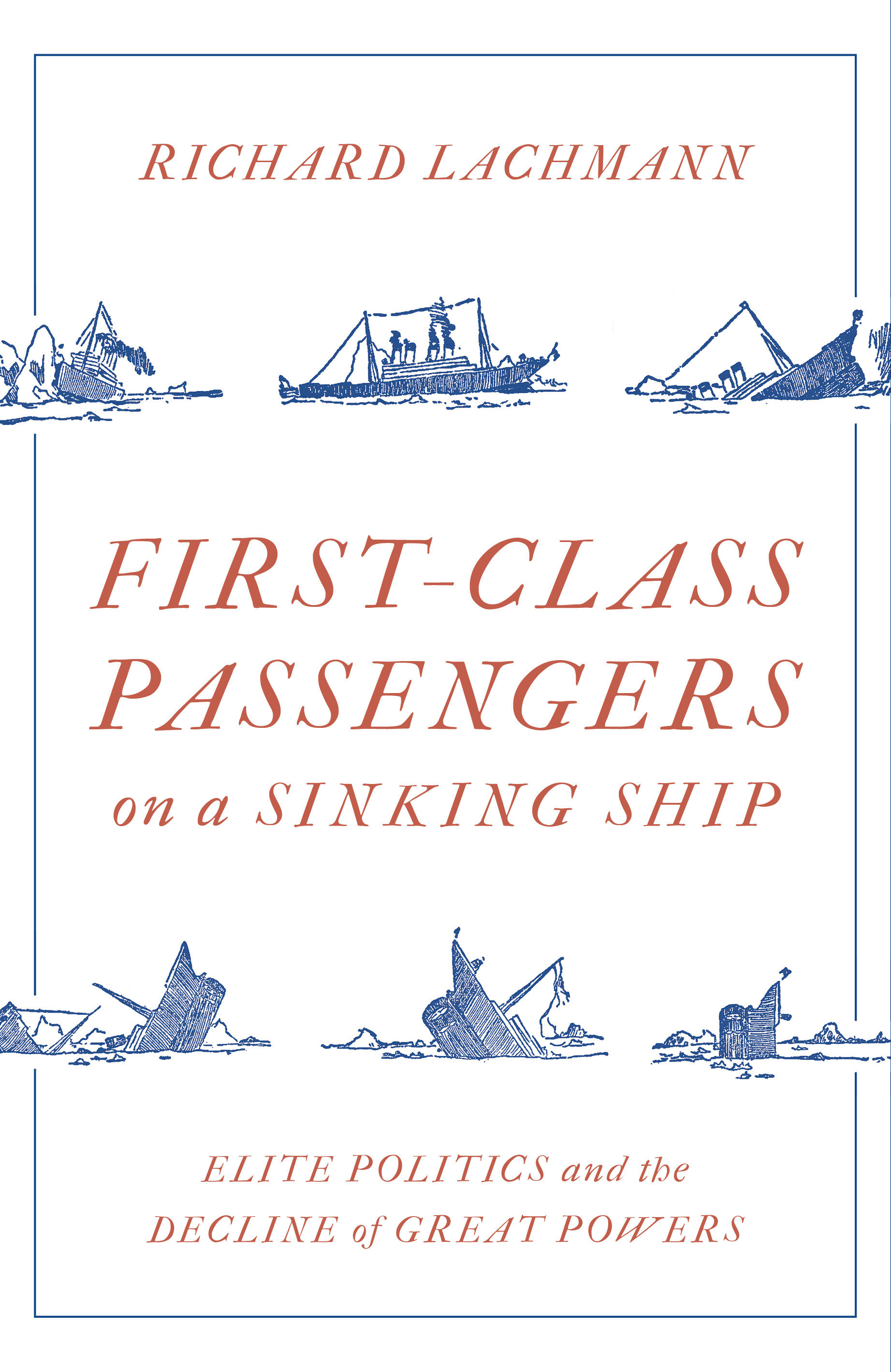 First Class Passengers On A Sinking Ship (Hardcover Book)
