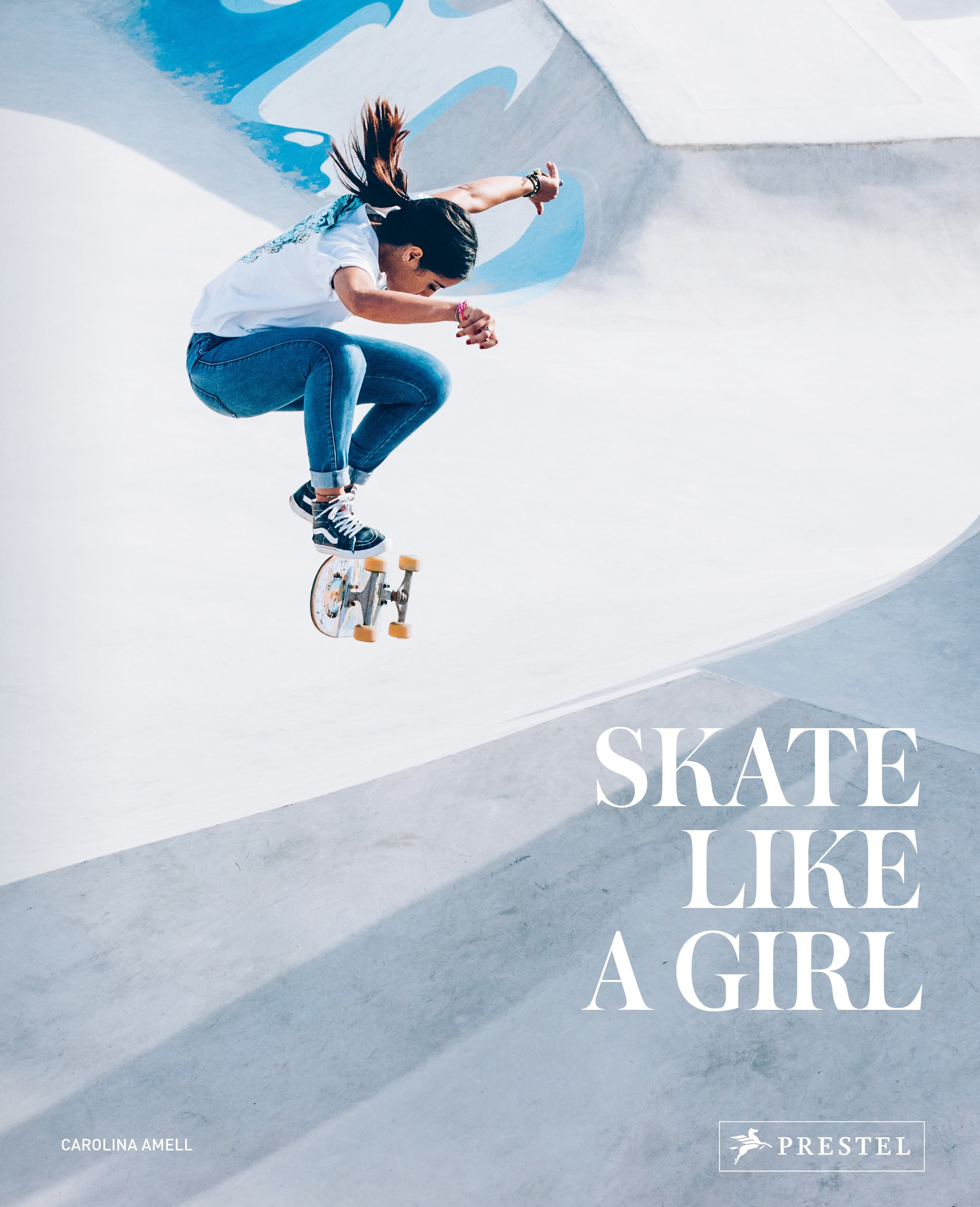 Skate Like A Girl (Hardcover Book)