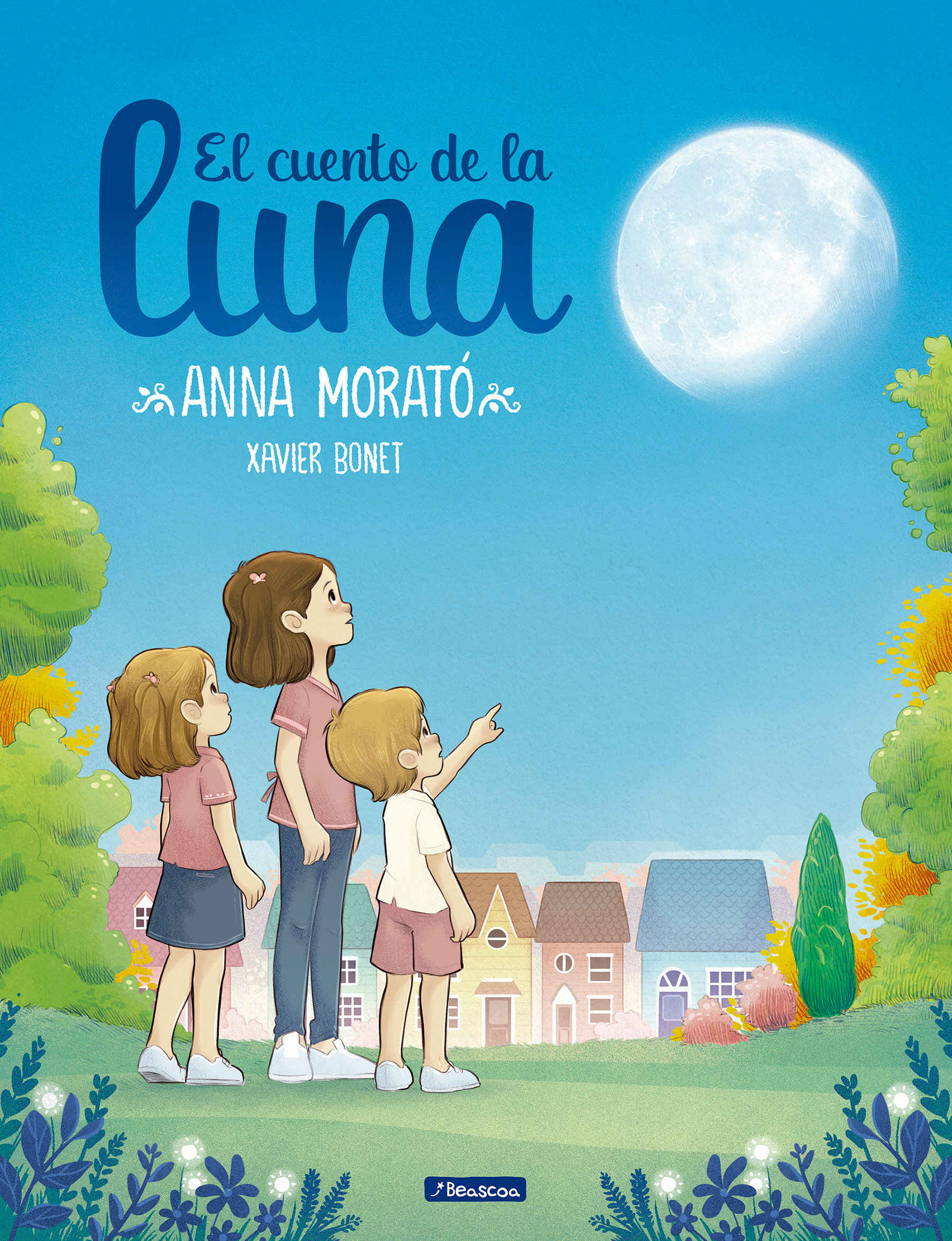 El Cuento De La Luna / A Story About The Moon (Hardcover Book)