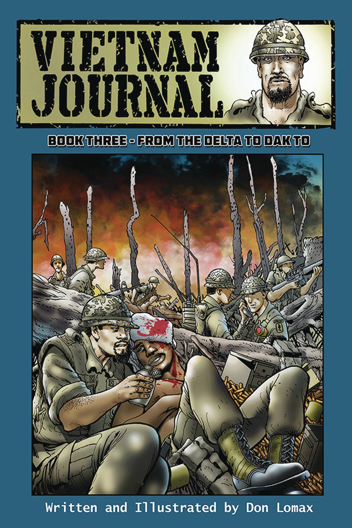 Vietnam Journal Graphic Novel Volume 3 From The Delta To The Dak To (Mature)