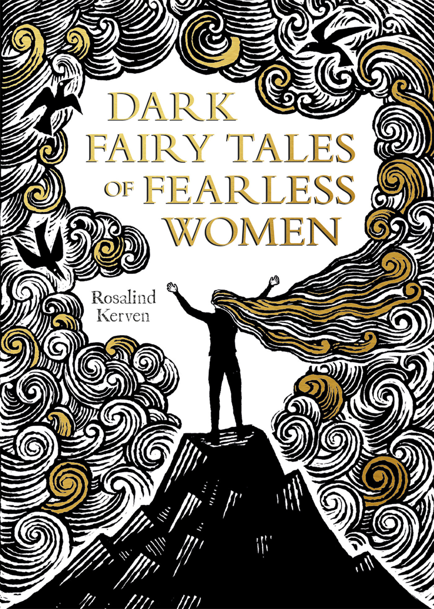 Dark Fairy Tales Of Fearless Women (Hardcover Book)
