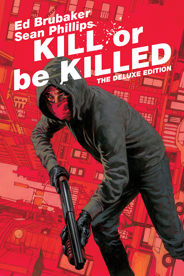 Kill Or Be Killed Deluxe Edition Hardcover (Mature)