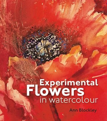 Experimental Flowers In Watercolour (Hardcover Book)