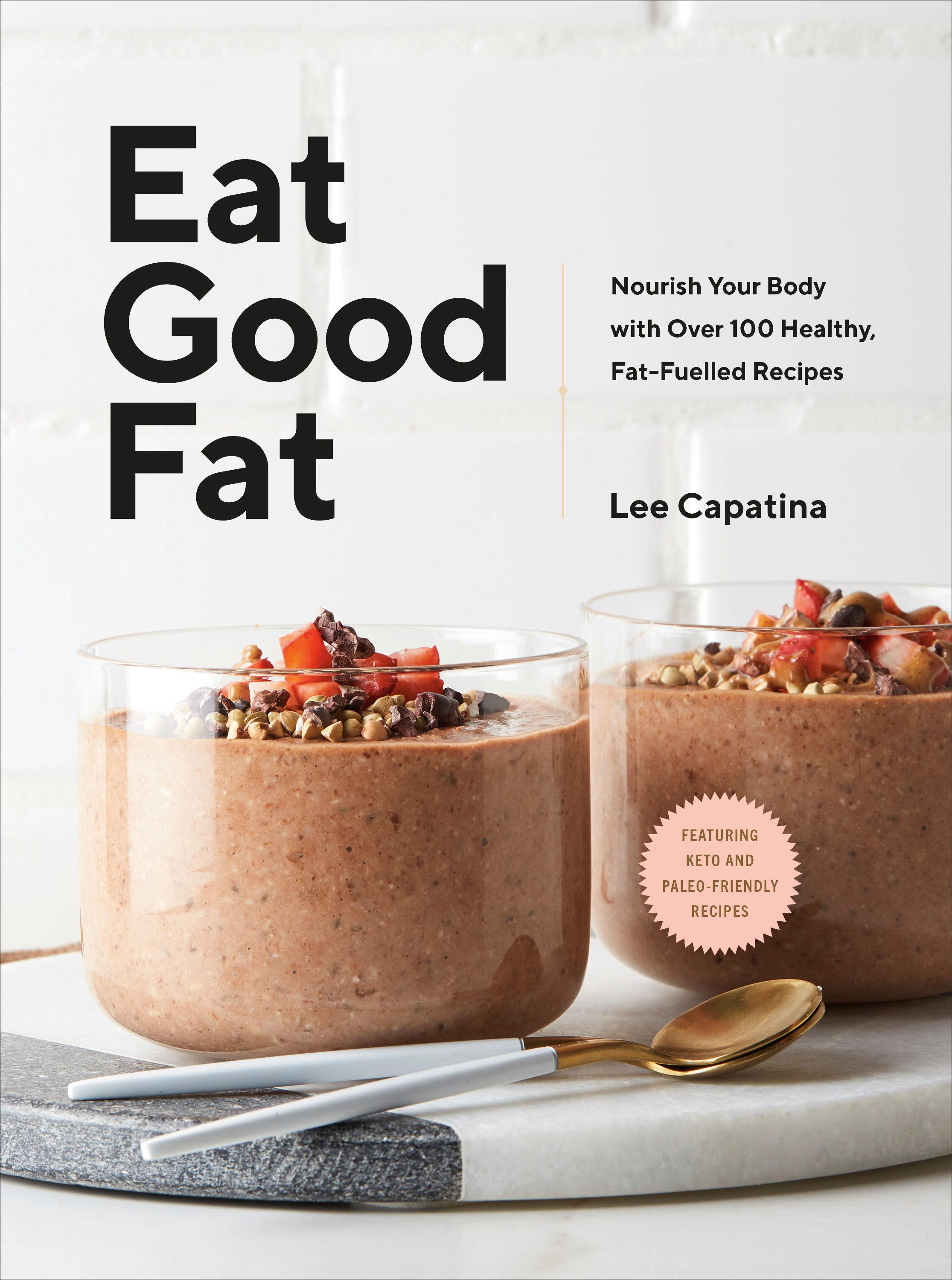 Eat Good Fat (Hardcover Book)