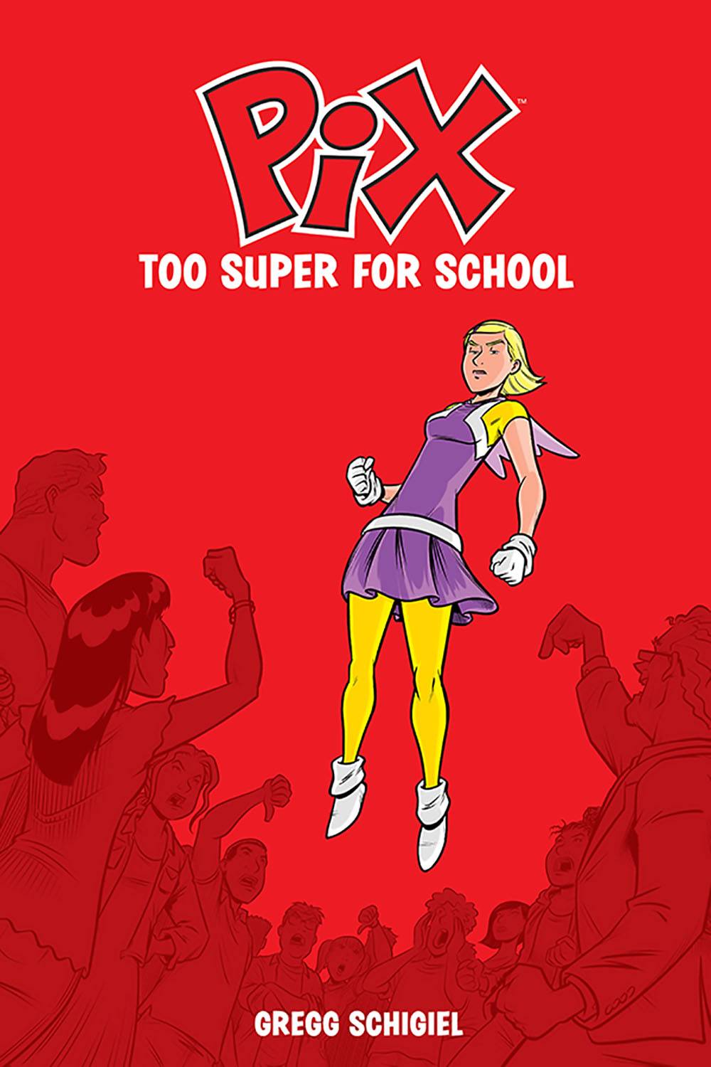 Pix Graphic Novel Volume 2 Too Super for School