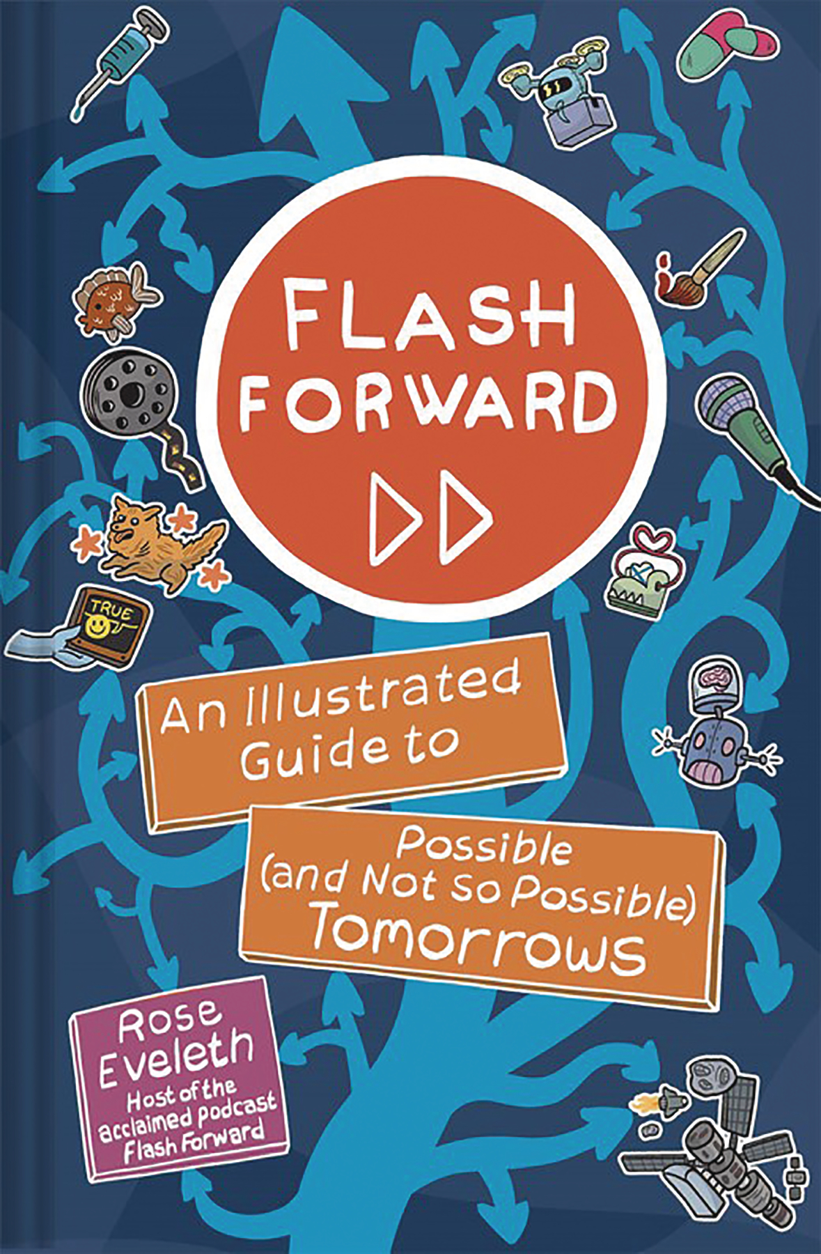 Flash Forward Illustrated Guide To Possible & Not So Tomorrows Graphic Novel