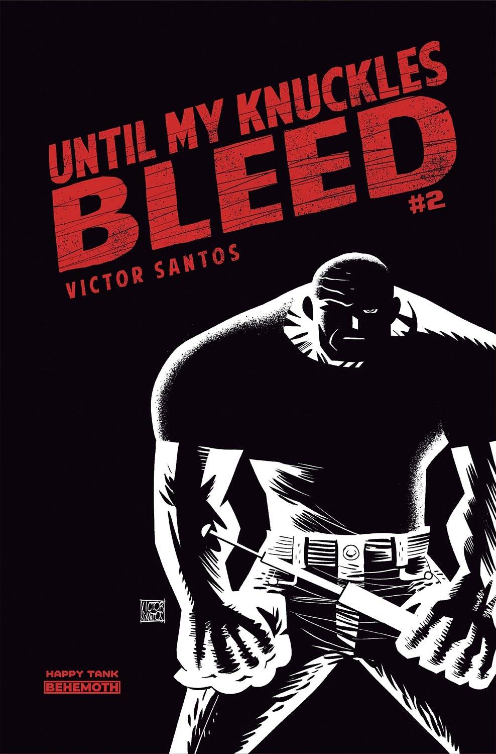 Until My Knuckles Bleed #2 Cover D Santos 1 for 5 Incentive (Mature)