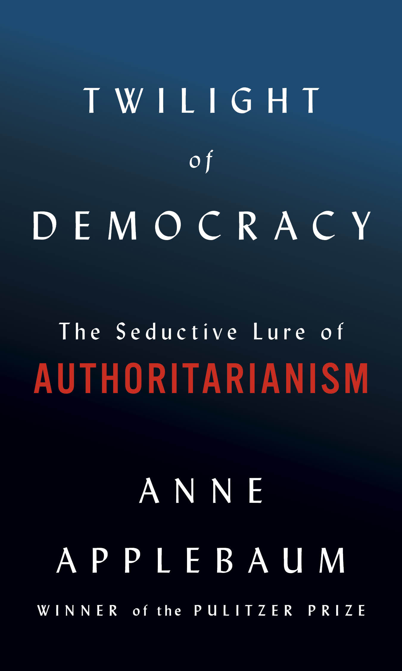 Twilight Of Democracy (Hardcover Book)
