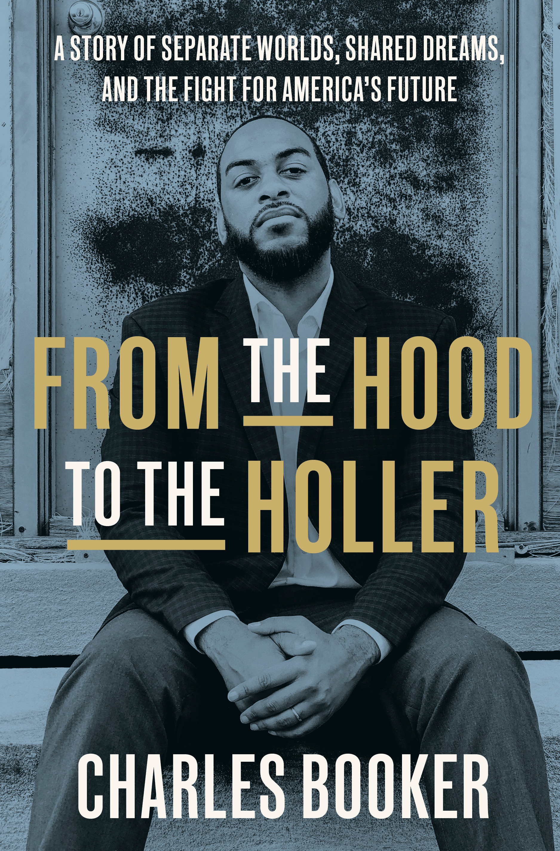 From The Hood To The Holler (Hardcover Book)