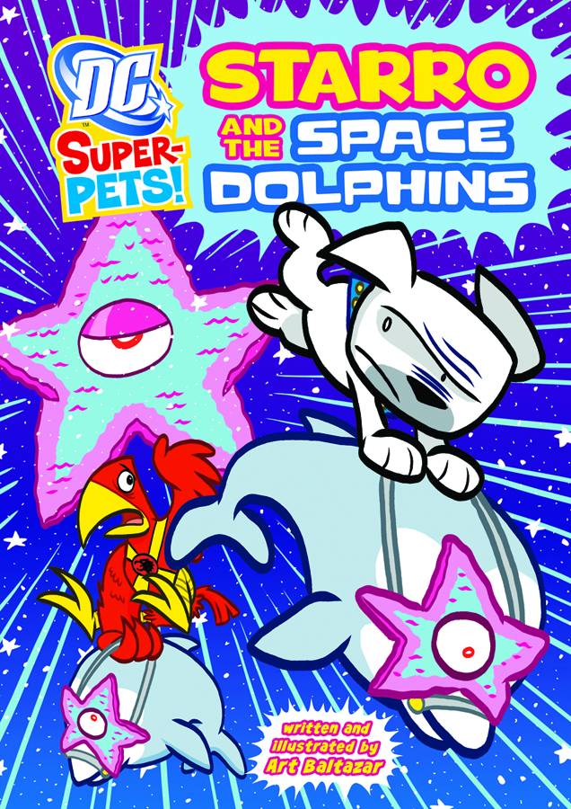 DC Super Pets Young Reader Graphic Novel Starro & Space Dolphins