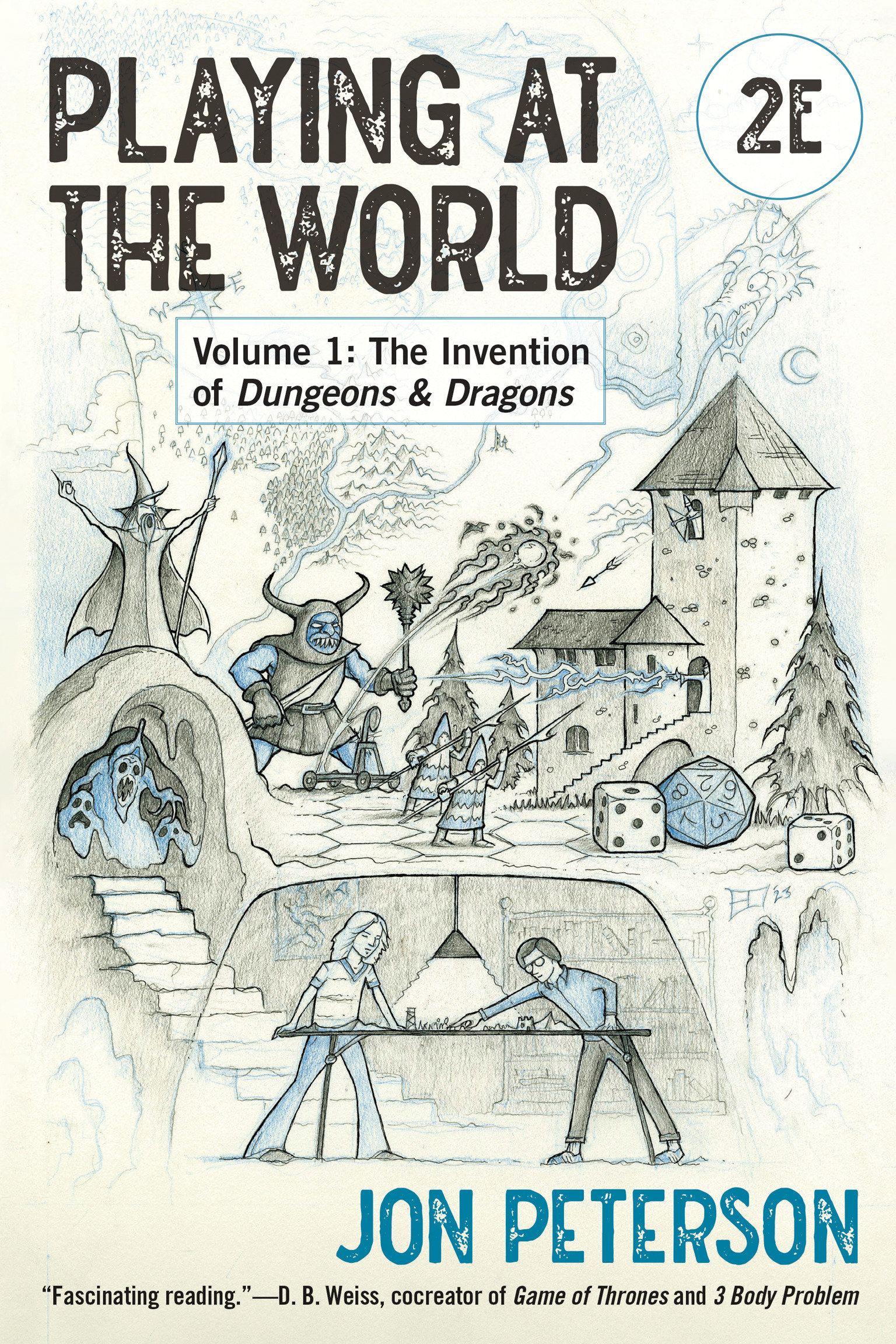 Playing at the World Volume 1 The Invention of Dungeons & Dragons