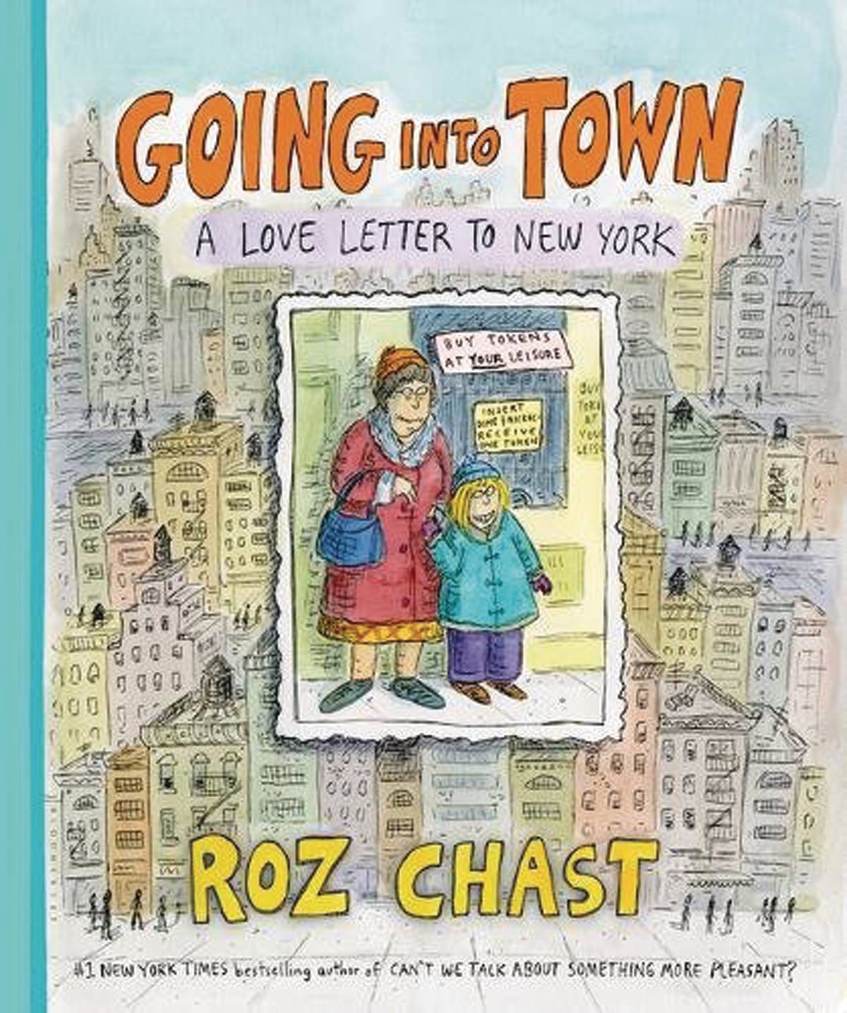 Going Into Town: A Love Letter to New York Graphic Novel