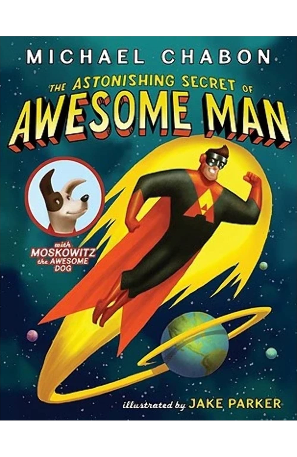 Astonishing Secret of Awesome Man Graphic Novel