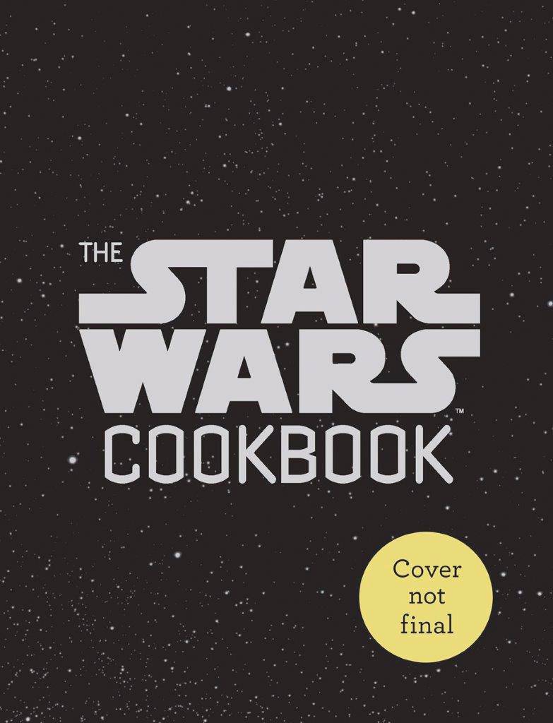 Star Wars Cookbook Han Sandwiches & Other Galactic Snacks Hardcover