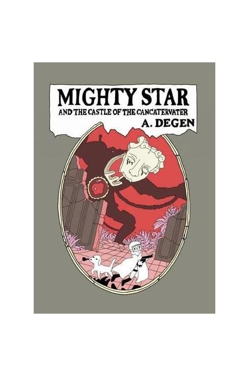 Mighty Star and the Castle of the Cancatervater Graphic Novel