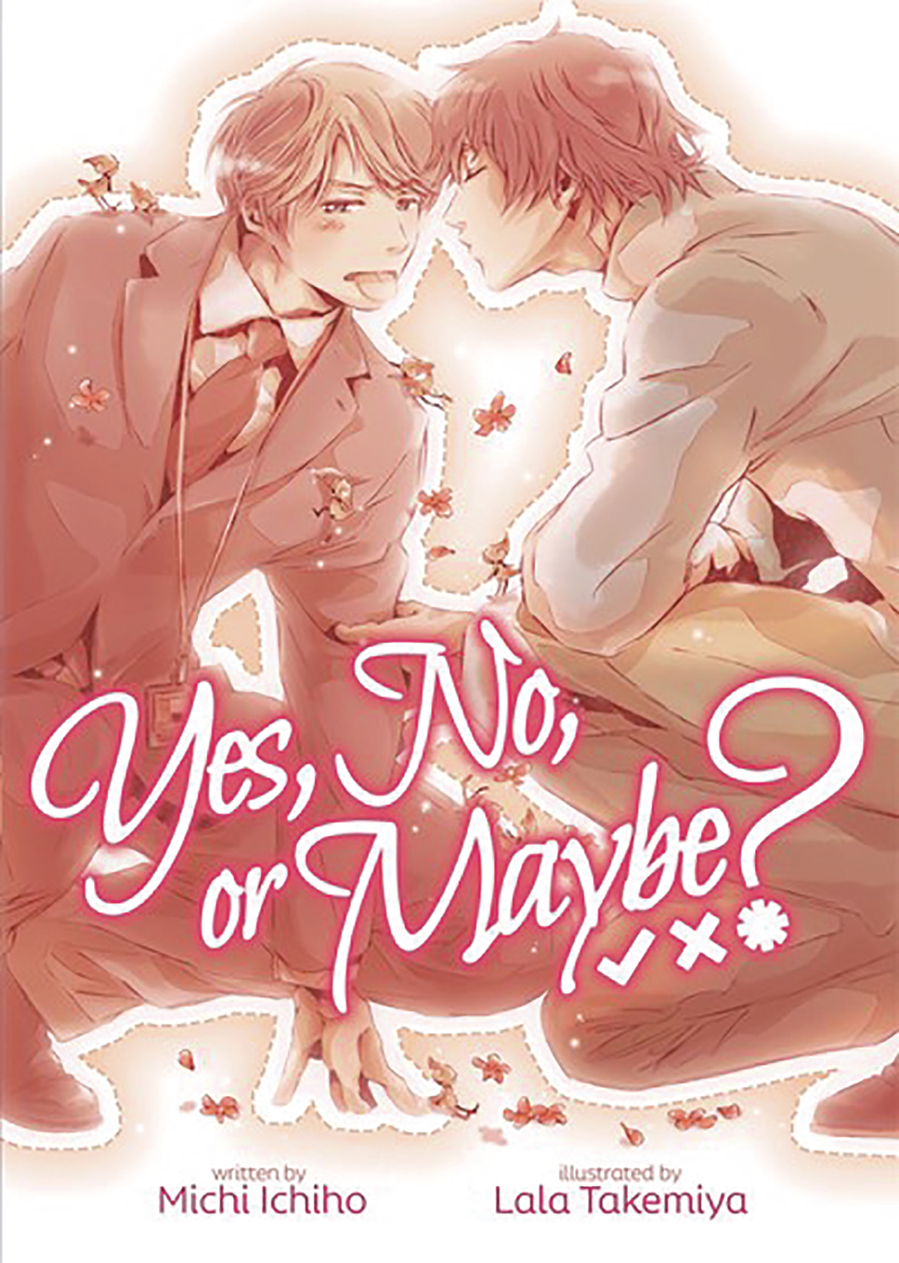 Yes, No, Or Maybe? Light Novel Volume 1