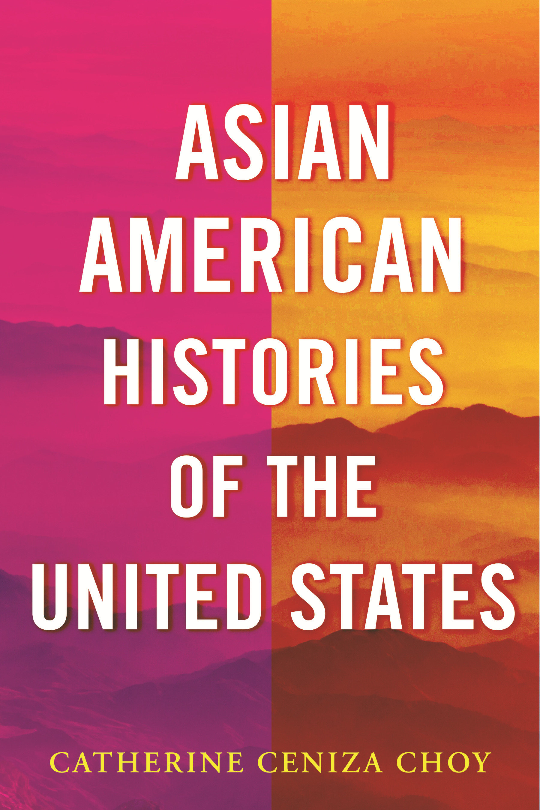 Asian American Histories Of The United States (Hardcover Book)