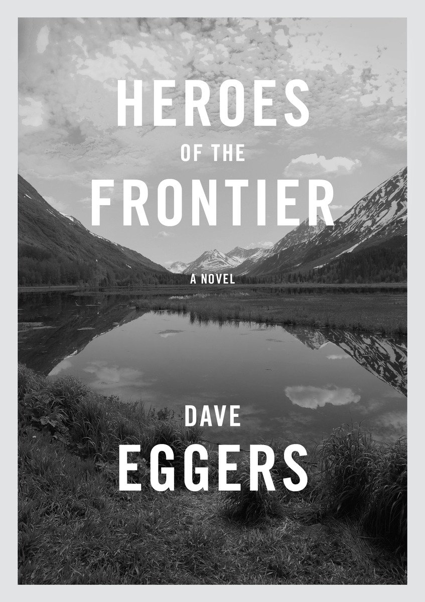 Heroes Of The Frontier (Hardcover Book)