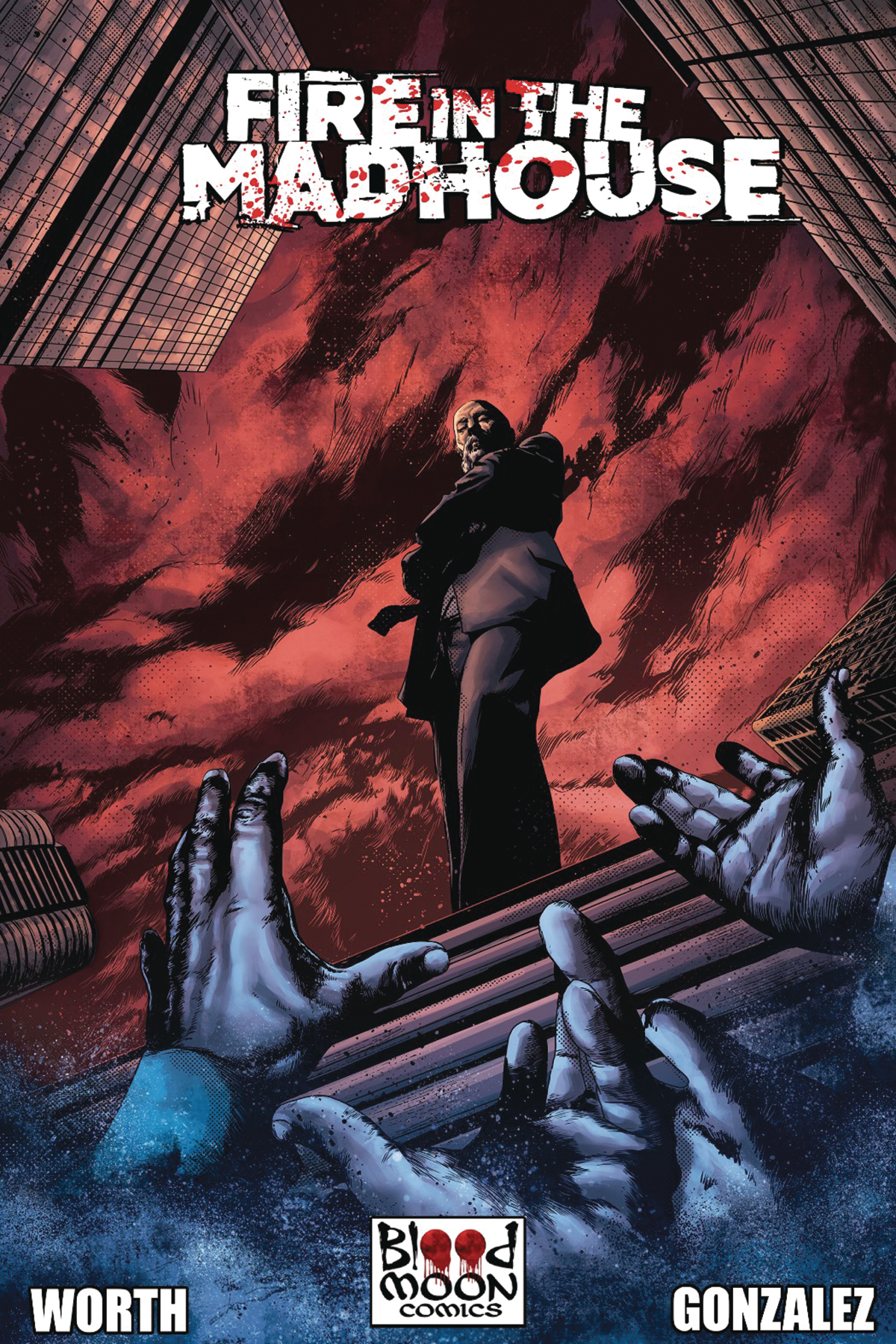 Fire in the Madhouse #1 Cover A Hernan Gonzalez (Mature) (Of 4)