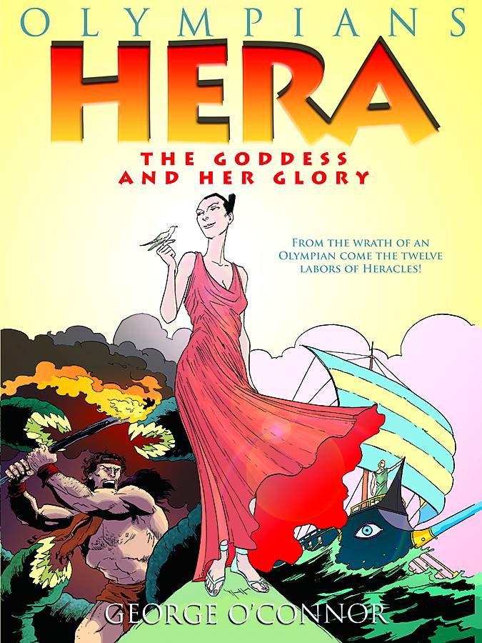 Olympians Graphic Novel Volume 3 Hera Goddess And Her Glory