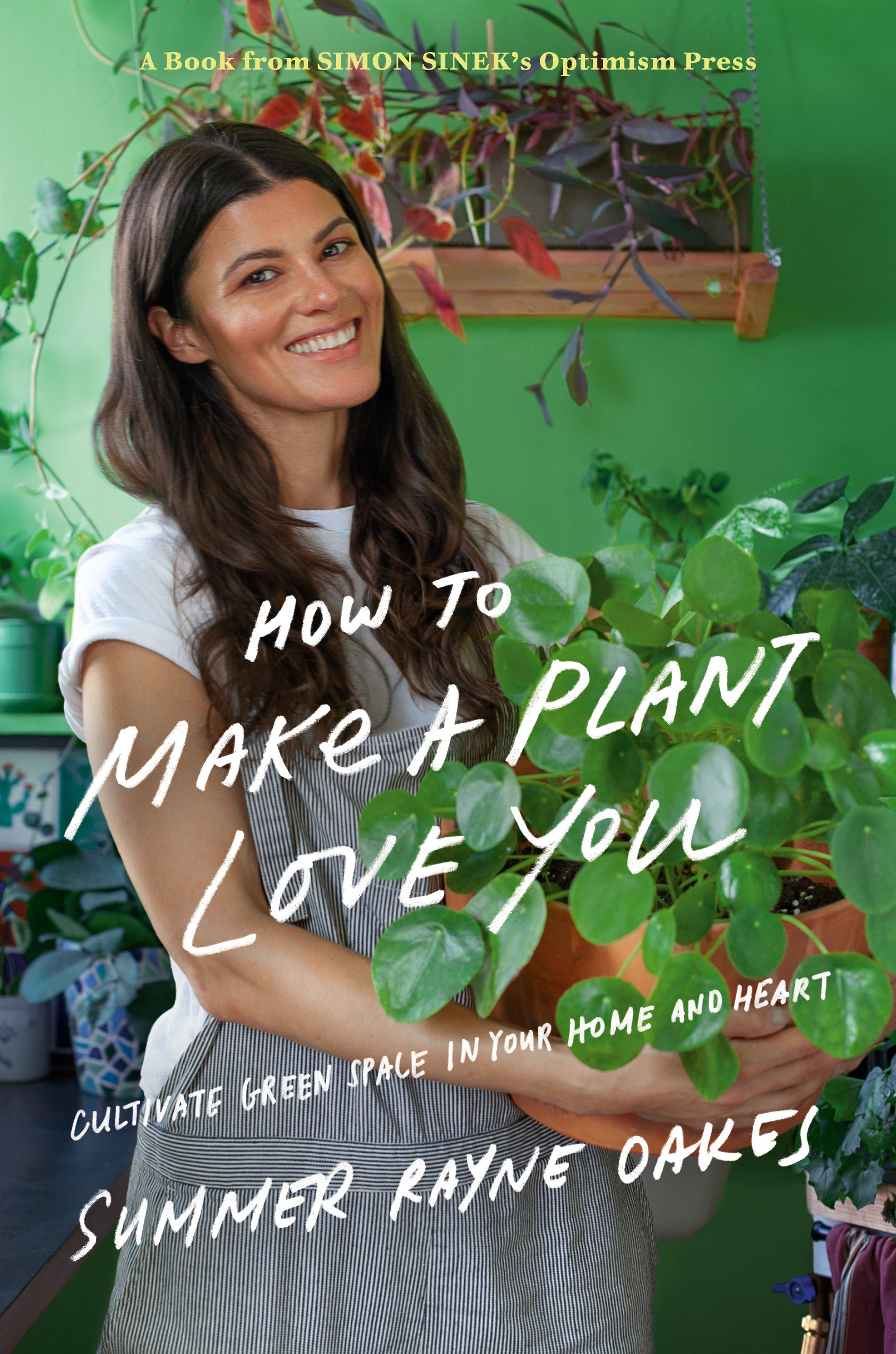How To Make A Plant Love You (Hardcover Book)