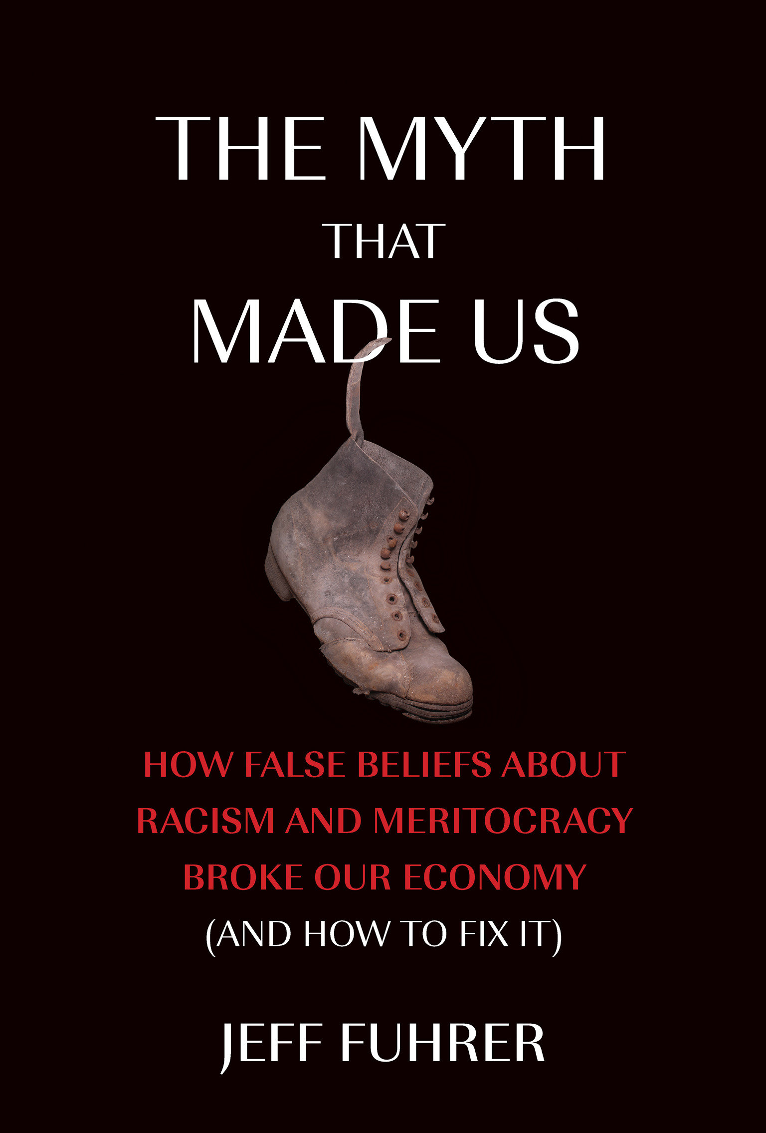 The Myth That Made Us (Hardcover Book)