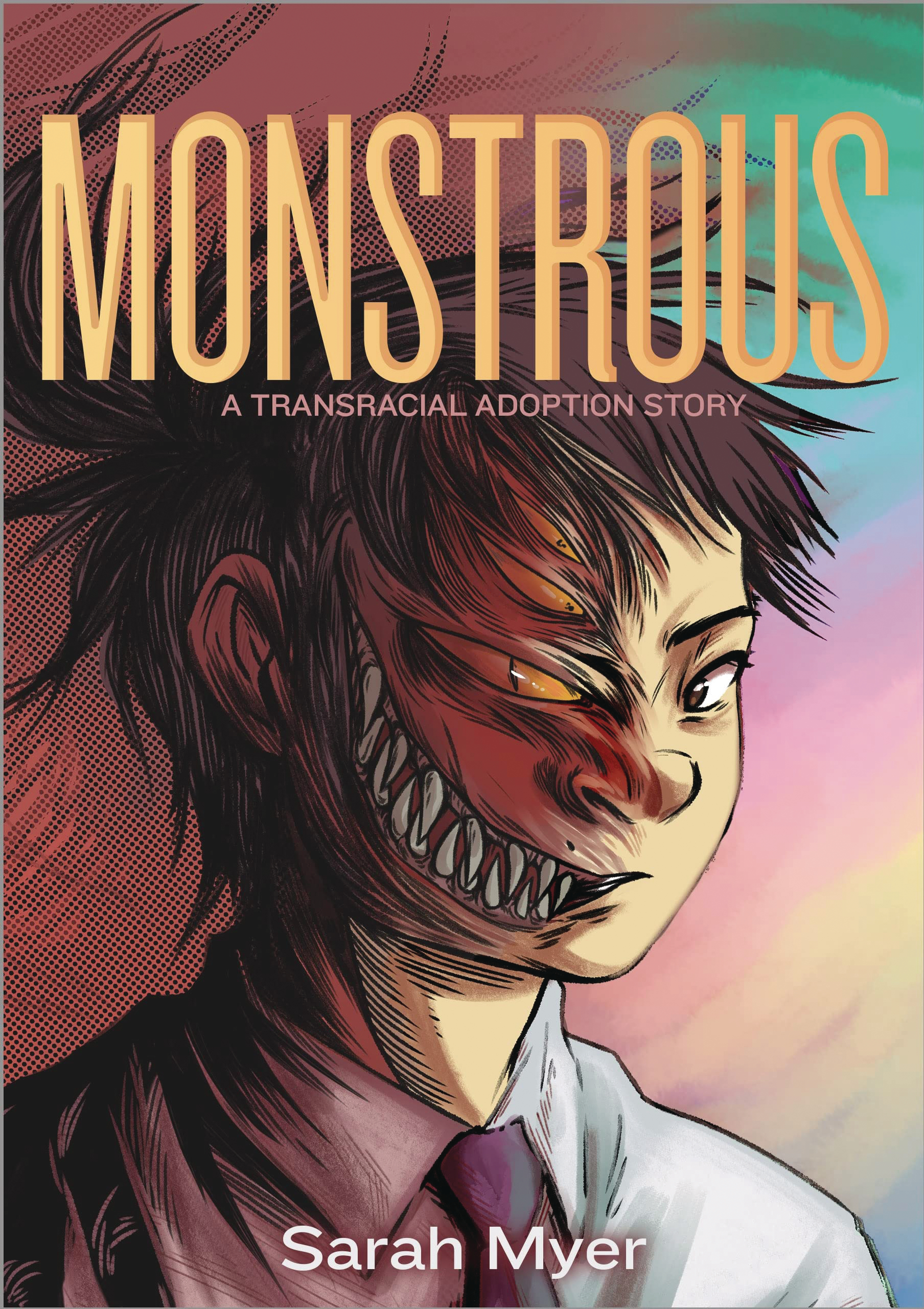 Monstrous: A Transracial Adoption Story Graphic Novel