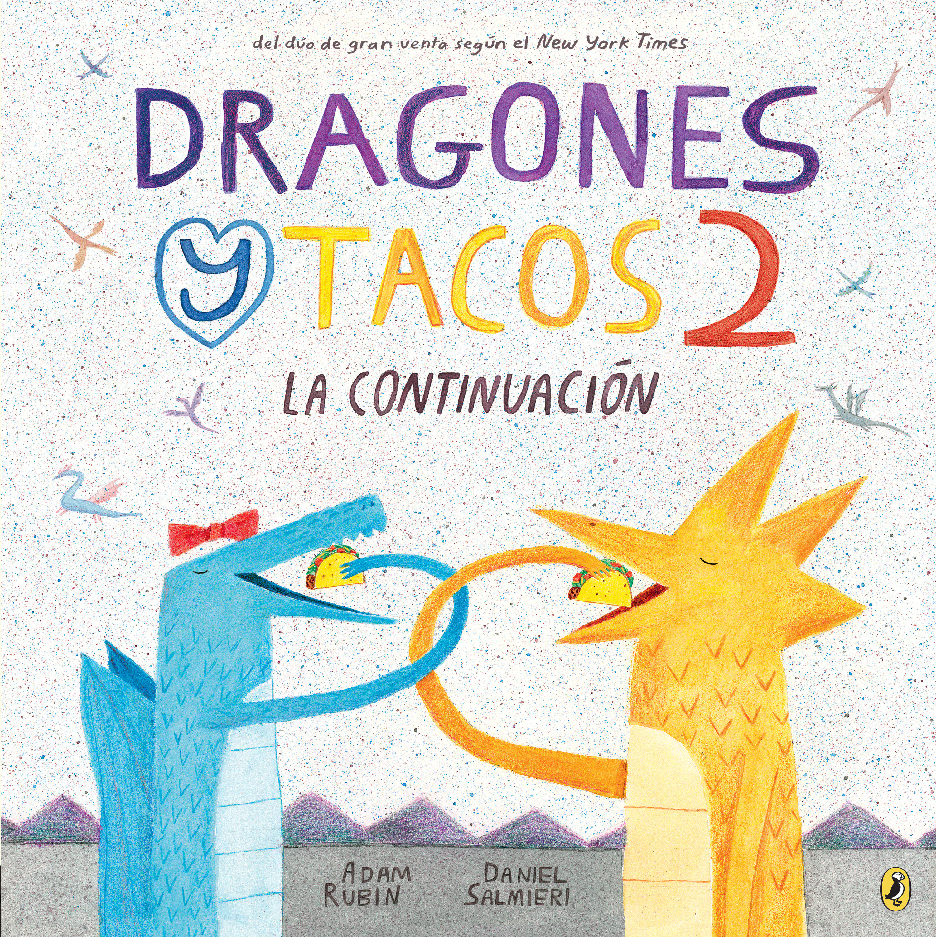 Dragones Y Tacos 2: La Continuación, Dragones Y Tacos 2