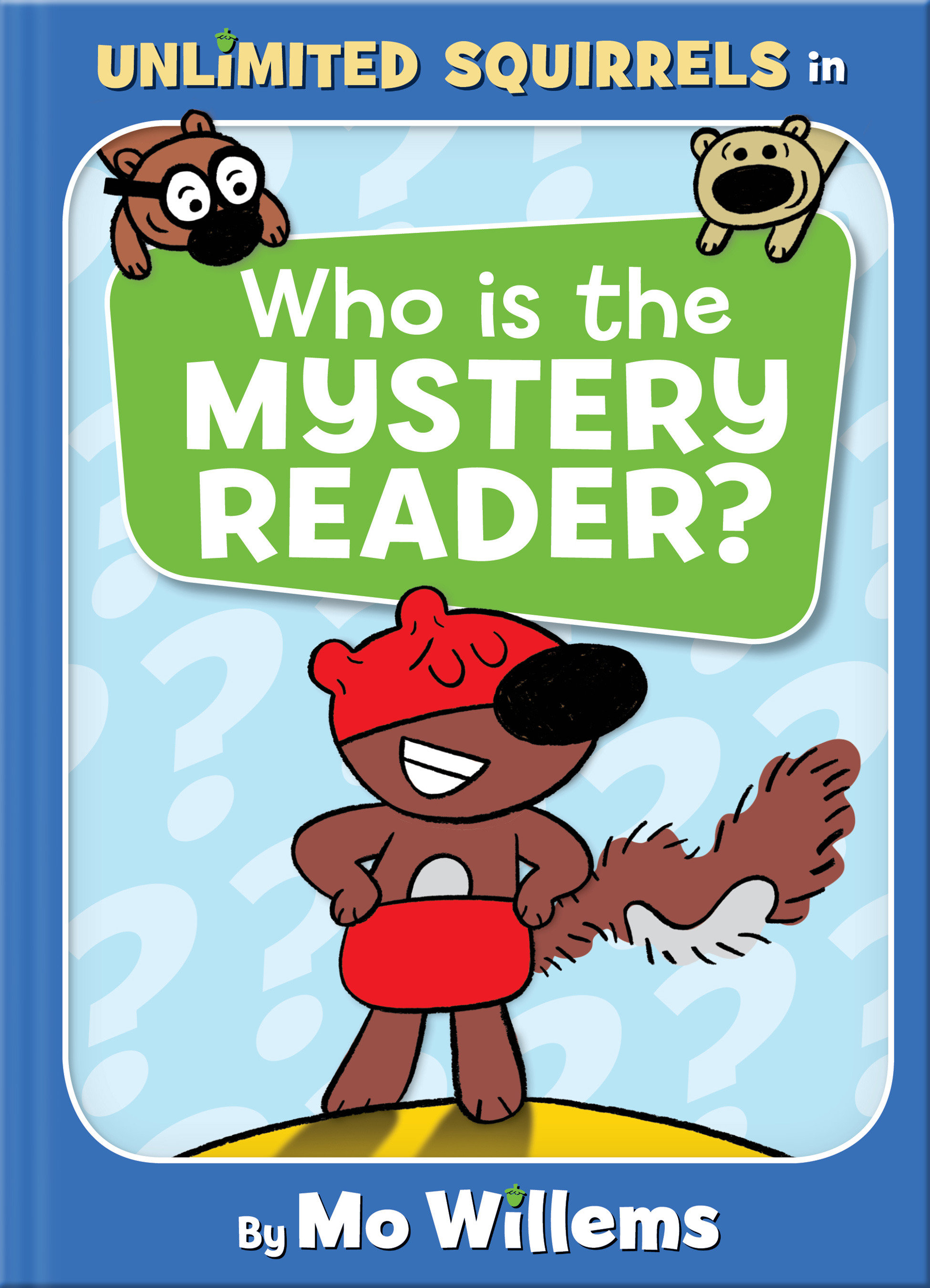 Who Is The Mystery Reader?-An Unlimited Squirrels Book (Hardcover Book)