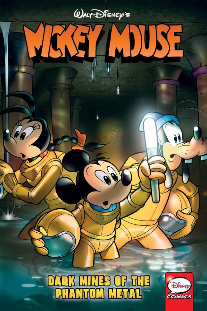 Mickey Mouse Graphic Novel Volume 5 Dark Mines of Phantom Metal