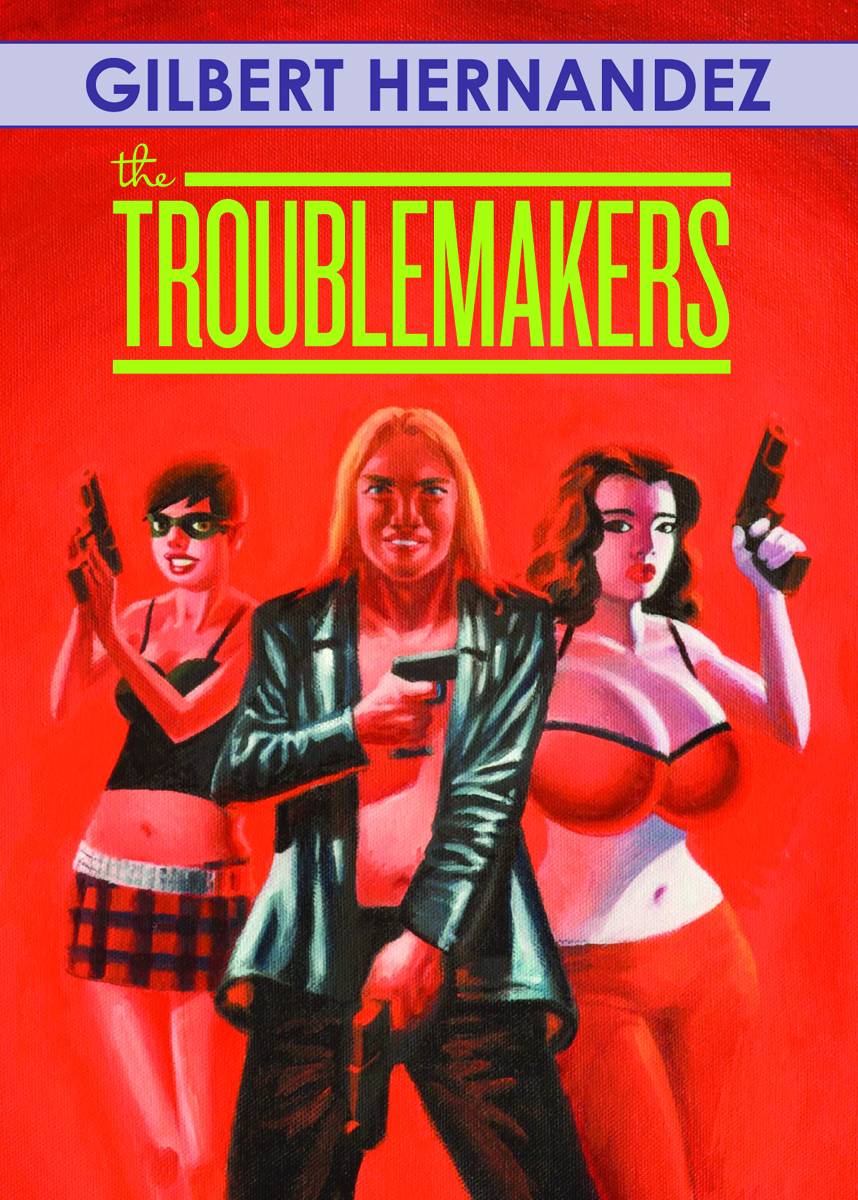 Troublemakers Hardcover