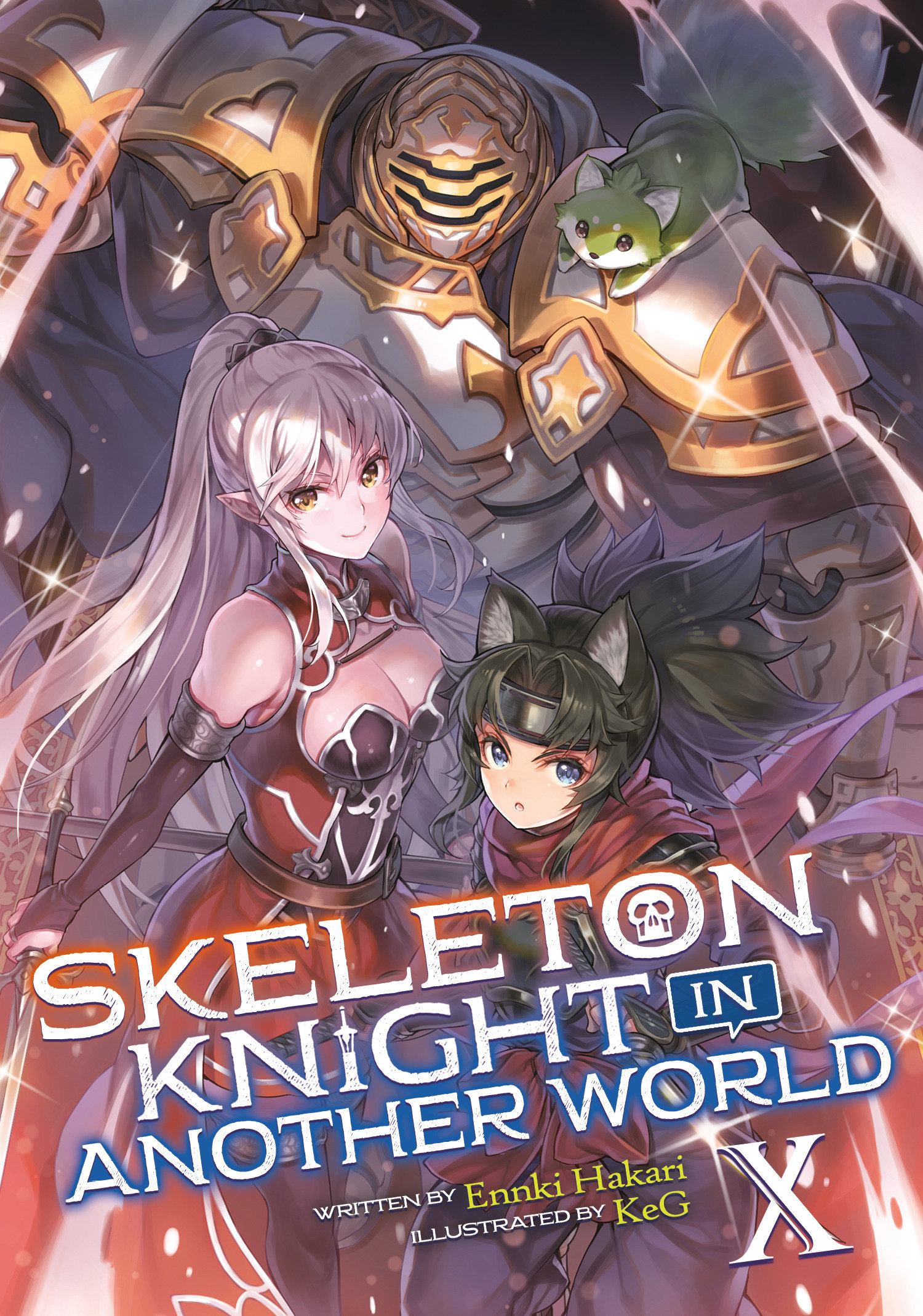 Skeleton Knight in Another World Light Novel Volume 10