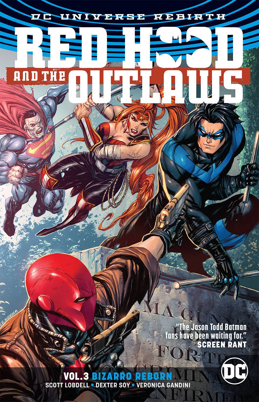 Red Hood & The Outlaws Graphic Novel Volume 3 Bizarro Reborn (Rebirth)