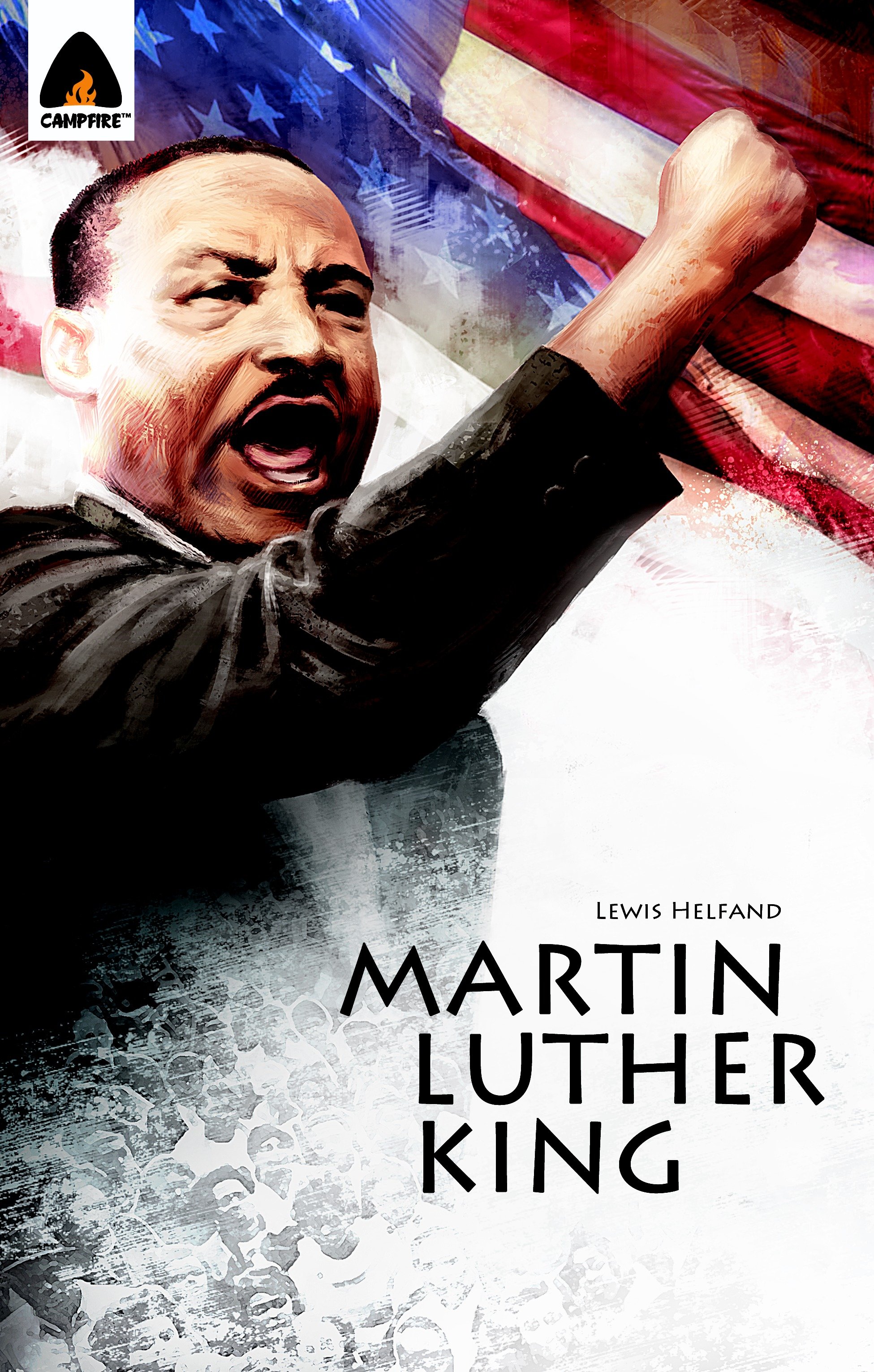 Mlk Jr Let Freedom Ring Campfire Graphic Novel