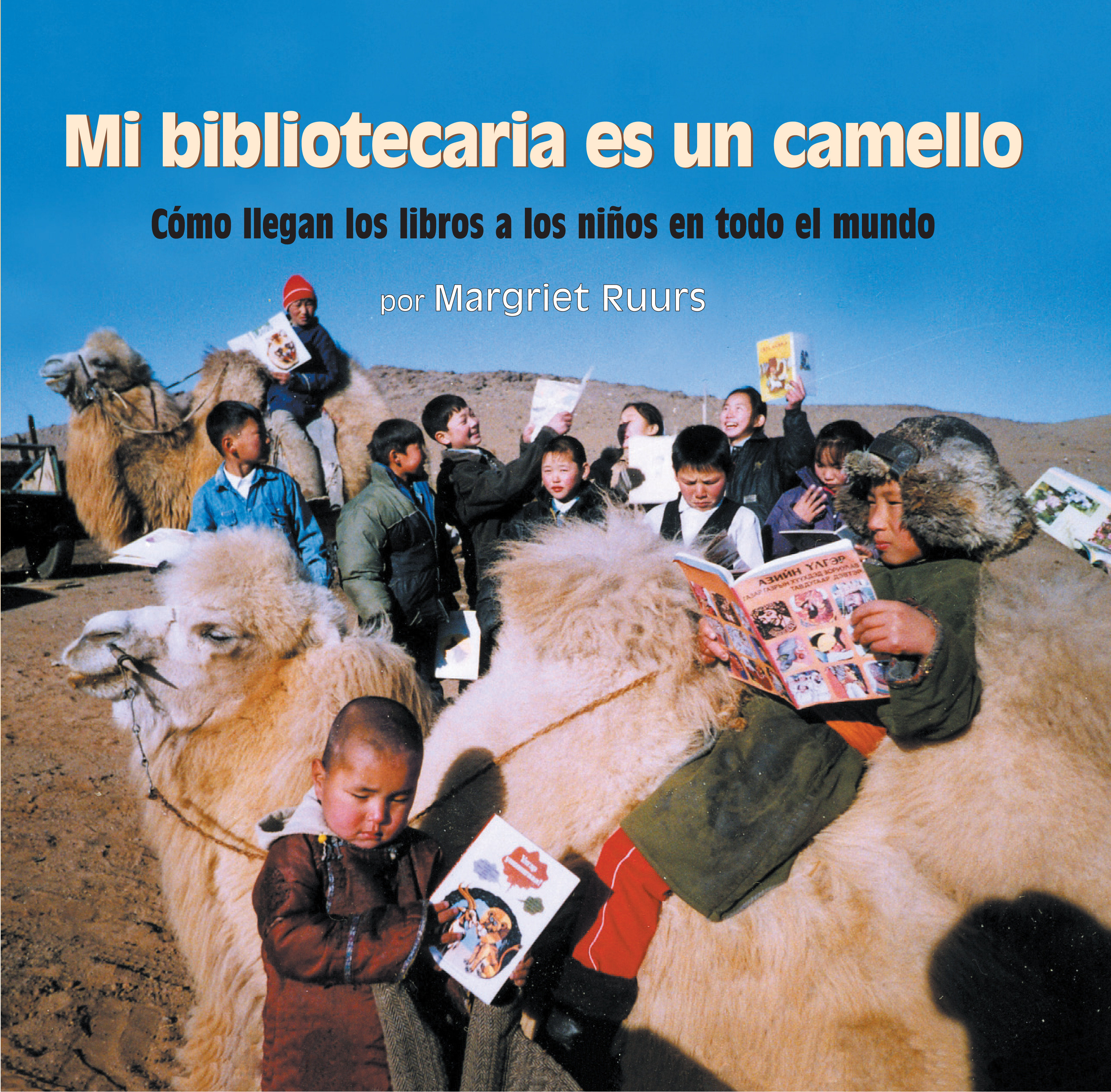Mi Bibliotecaria Es Un Camello (My Librarian Is A Camel) (Hardcover Book)