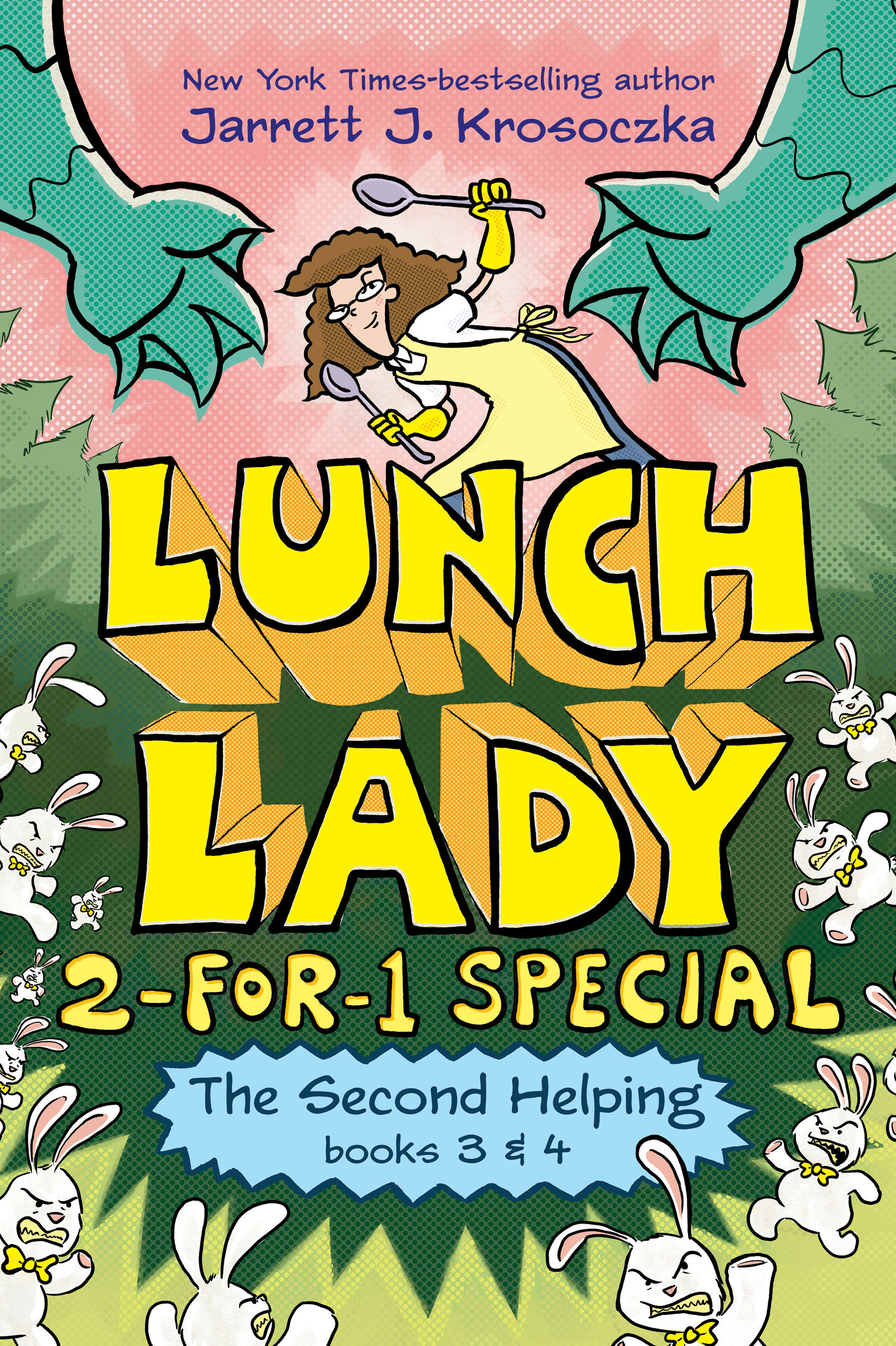 Lunch Lady The Second Helping (Lunch Lady Books 3 & 4)