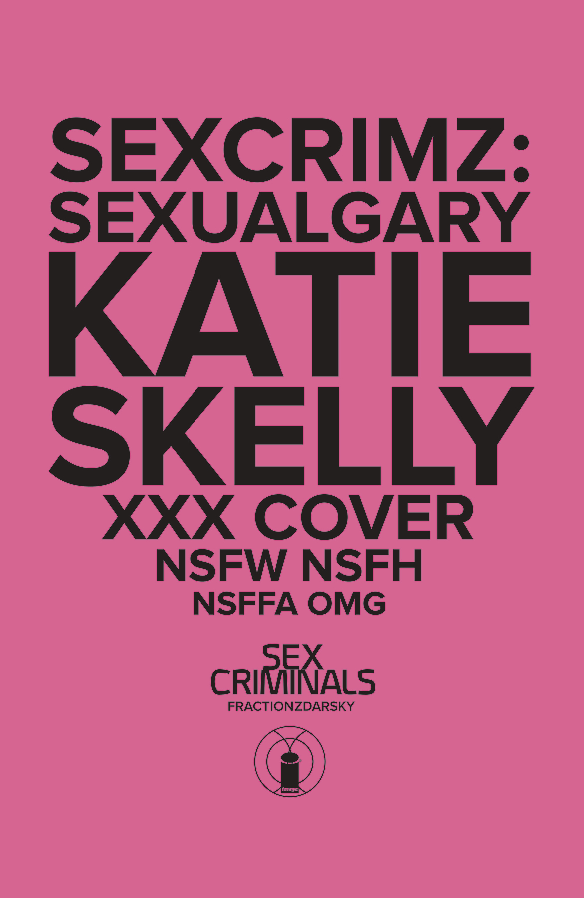 Sex Criminals Sexual Gary Special #1 Xxx Skelly Variant (Mature)