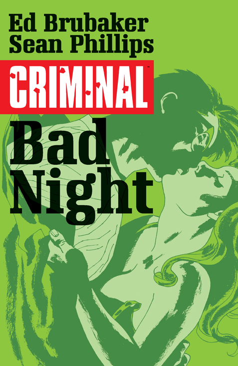 Criminal Graphic Novel Volume 4 Bad Night (Mature)