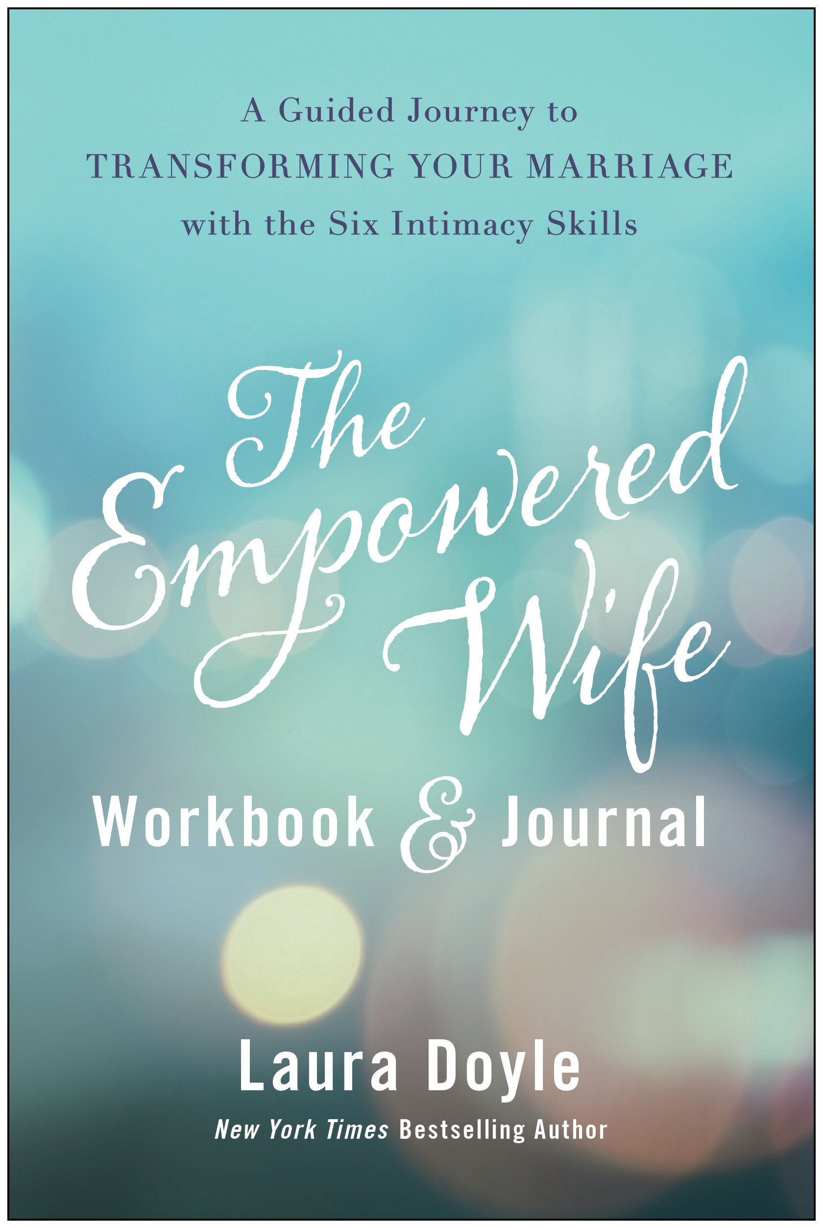 The Empowered Wife Workbook And Journal (Hardcover Book)