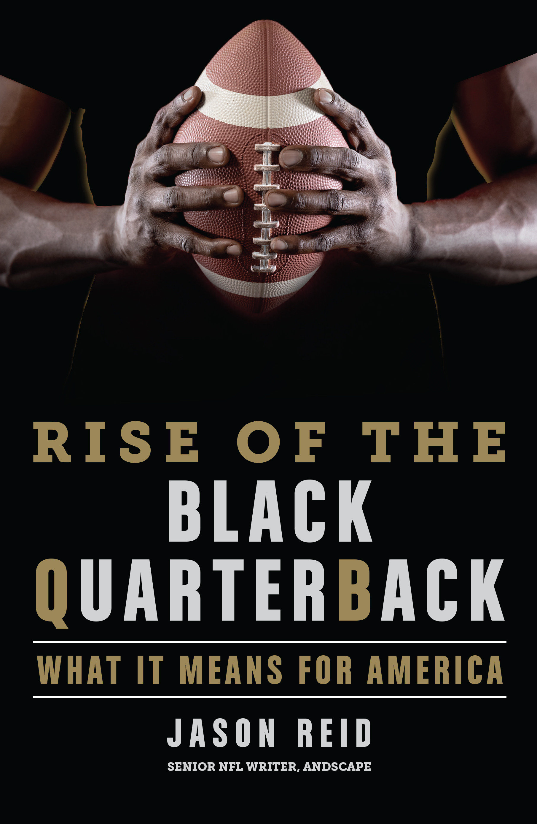 Rise Of The Black Quarterback (Hardcover Book)