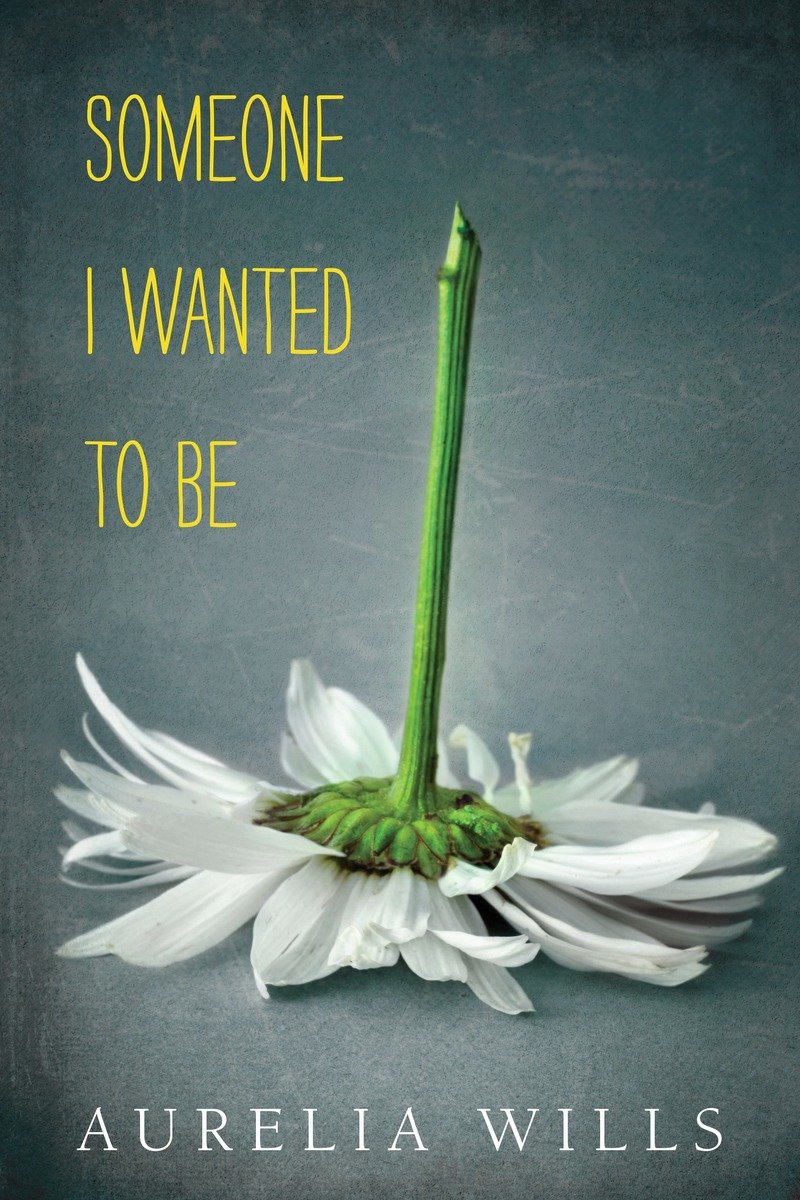 Someone I Wanted To Be (Hardcover Book)