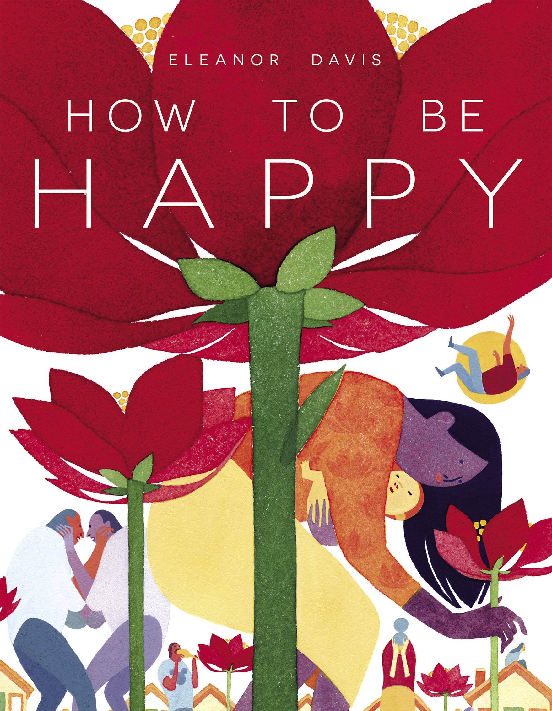 How To Be Happy Hardcover