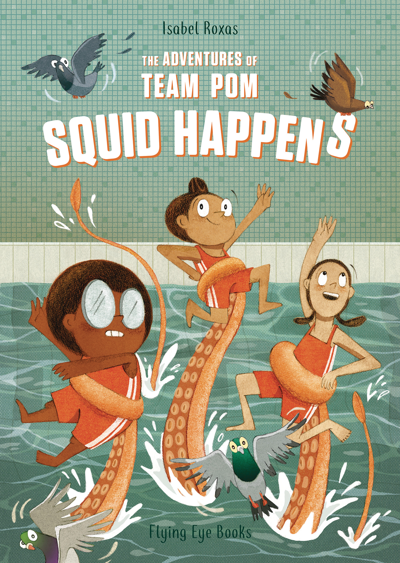 Adventures of Team Pom Graphic Novel Volume 1 Squid Happens